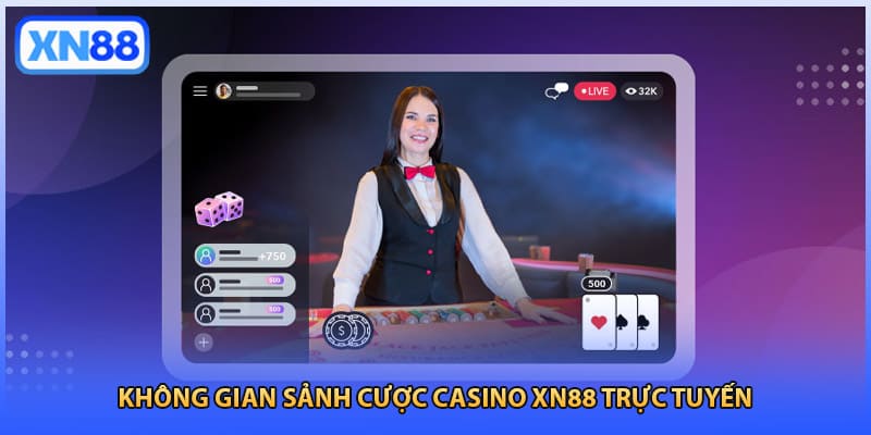 Không gian sảnh cược casino XN88 trực tuyến